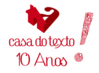 10 anos da Casa do Texto: unindo CPFs para comemorar um CNPJ!